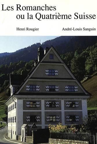 Cover image for Les Romanches Ou La Quatrieme Suisse