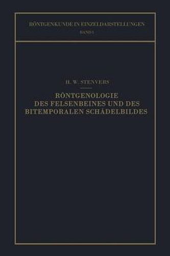 Cover image for Roentgenologie Des Felsenbeines Und Des Bitemporalen Schadelbildes: Mit Besonderer Berucksichtigung Ihrer Klinischen Bedeutung