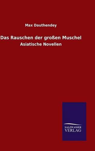 Cover image for Das Rauschen der grossen Muschel