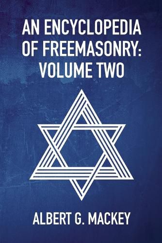 Cover image for An Encyclopedia Of Freemasonry Vol 2