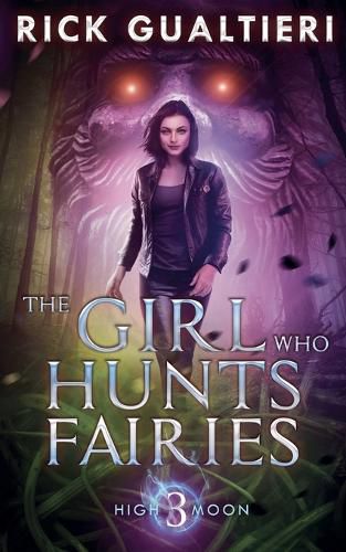 Cover image for The Girl Who Hunts Fairies