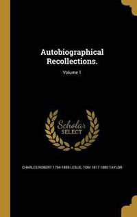 Cover image for Autobiographical Recollections.; Volume 1