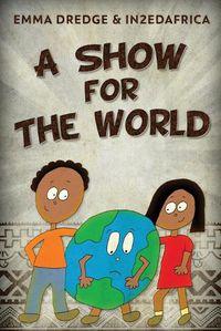 Cover image for A Show For The World