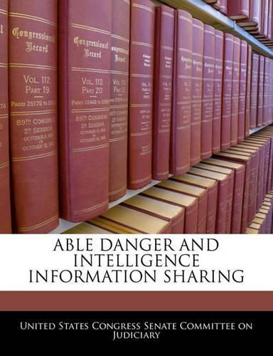 Able Danger and Intelligence Information Sharing