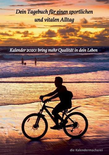 Cover image for Dein Tagebuch fur einen sportlichen und vitalen Alltag: Kalender 2020: bring mehr Qualitat in dein Leben