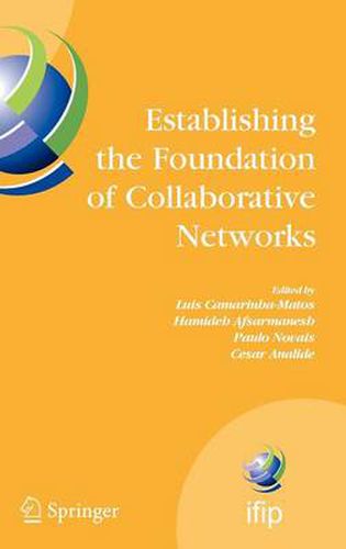 Cover image for Establishing the Foundation of Collaborative Networks: IFIP TC 5 Working Group 5.5 Eighth IFIP Working Conference on Virtual Enterprises September 10-12, 2007, Guimaraes, Portugal