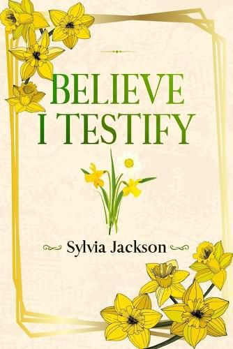 Cover image for Believe I Testify