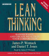 Cover image for Lean Thinking: Banish Waste and Create Wealth in Your Corporation
