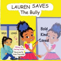 Cover image for Lauren Saves the Bully