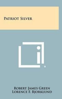 Cover image for Patriot Silver