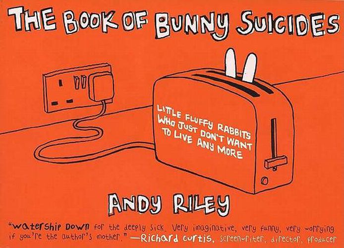 The Book of Bunny Suicides: Little Fluffy Rabbits Who Just Don't Want to Live Anymore