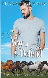 Cover image for His Vow to Defend