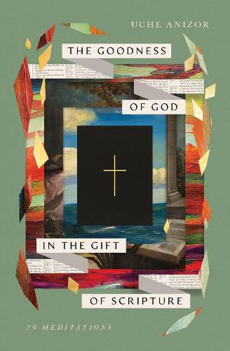 Cover image for The Goodness of God in the Gift of Scripture