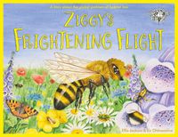 Cover image for Ziggy's Frightening Flight: A Story About Habitat Loss