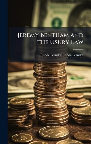 Cover image for Jeremy Bentham and the Usury Law