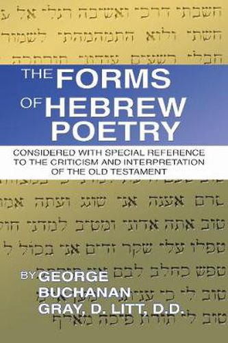 Cover image for The Forms of Hebrew Poetry: Considered with Special Reference to the Criticism and Interpretation of the Old Testament