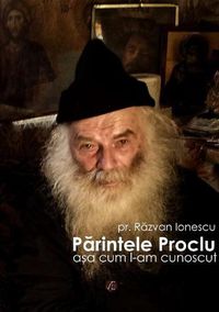 Cover image for Parintele Proclu, ASA Cum l-am Cunoscut