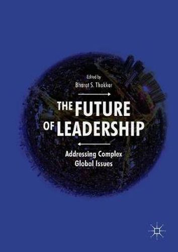 Cover image for The Future of Leadership: Addressing Complex Global Issues