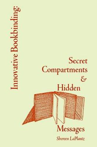 Cover image for Innovative Bookbinding: Secret Compartments & Hidden Messages