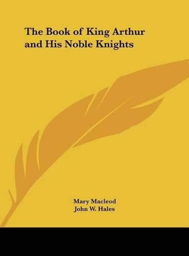 The Book of King Arthur and His Noble Knights