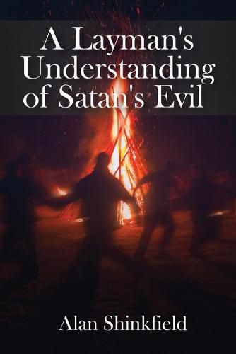 Cover image for A Layman's Understanding of Satan's Evil