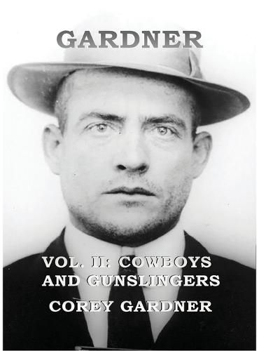 Cover image for GARDNER Vol. II: Cowboys and Gunslingers