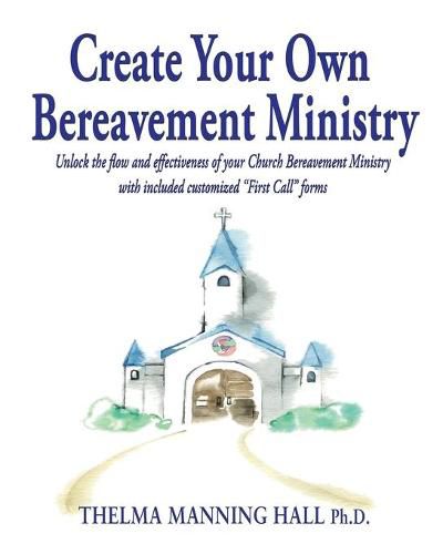 Cover image for Create Your Own Bereavement Ministry