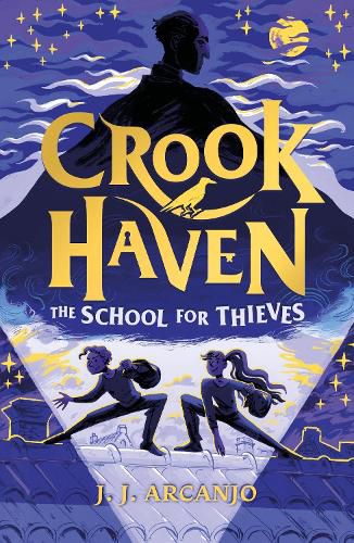 Crookhaven: School for Thieves: Book 1