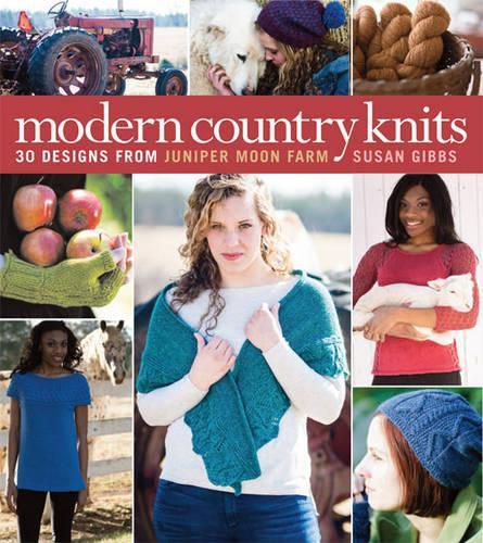 Cover image for Modern Country Knits: 30 Designs from Juniper Moon Farm