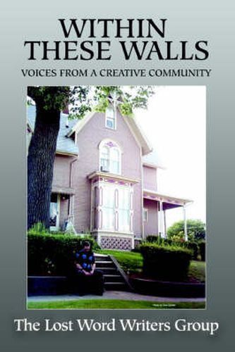 Cover image for Within These Walls: Voices From a Creative Community