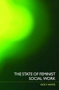 Cover image for The State of Feminist Social Work