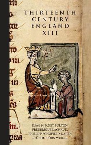 Cover image for Thirteenth Century England XIII: Proceedings of the Paris Conference, 2009