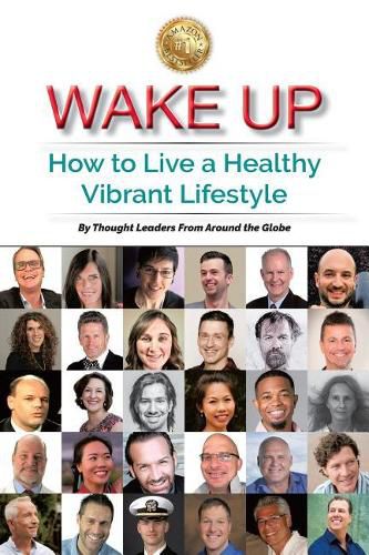 Cover image for Wake Up: How to Live a Healthy Vibrant Lifestyle