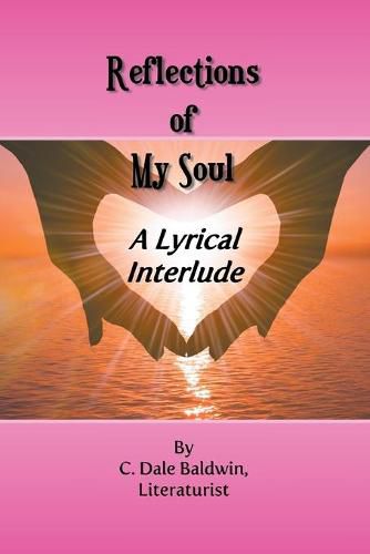 Reflections of My Soul: A Lyrical interlude