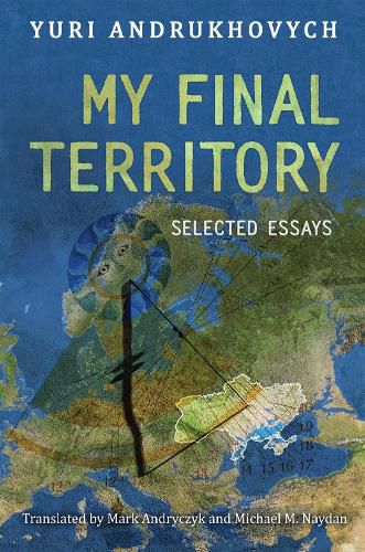 Cover image for My Final Territory: Selected Essays