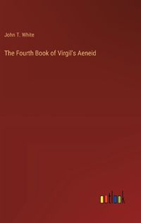 Cover image for The Fourth Book of Virgil's Aeneid