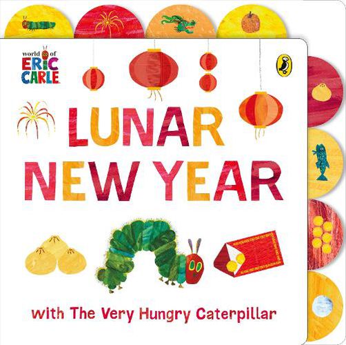 Cover image for Lunar New Year with The Very Hungry Caterpillar