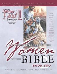 Cover image for Learning Life Principles from the Women of the Bible: Book Two