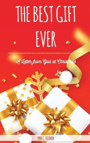 Cover image for The Best Gift Ever: A Letter From God at Christmas: UK Version