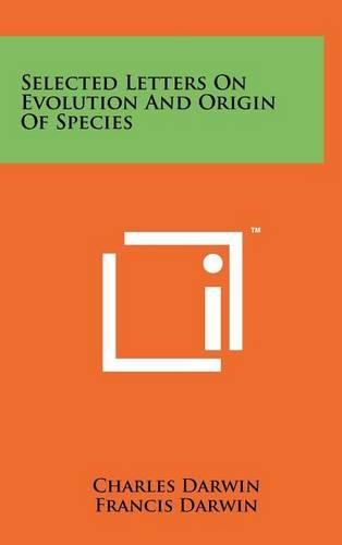 Selected Letters on Evolution and Origin of Species