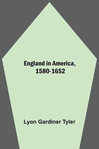 England In America, 1580-1652