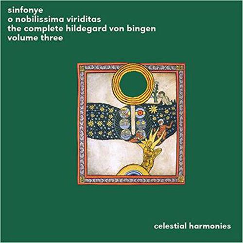 O Nobilissima VIriditas:The Complete Hildegard Von Bingen Volume 3