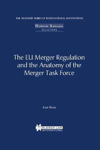Cover image for The EU Merger Regulation and the Anatomy of the Merger Task Force