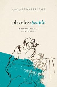 Cover image for Placeless People: Writings, Rights, and Refugees