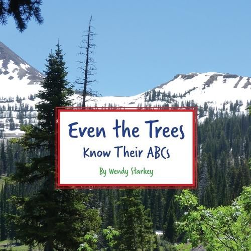 Cover image for Even The Trees Know Their ABC's