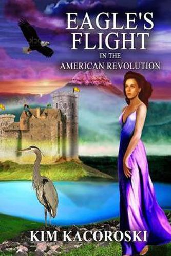 Cover image for Eagle's Flight in the American Revolution, Flight Series, Volume 2