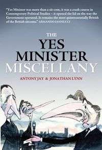 Cover image for The Yes Minister Miscellany
