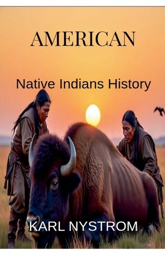 Cover image for AMERICAN Native Indians History