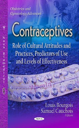 Cover image for Contraceptives: Predictors of Use, Role of Cultural Attitudes & Practices & Levels of Effectiveness