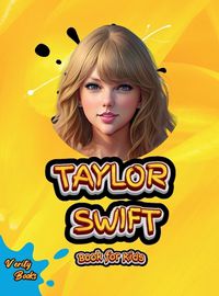 Cover image for Taylor Swift Book for Kids